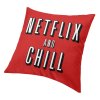 Netflix and Chill Pillow Case 3