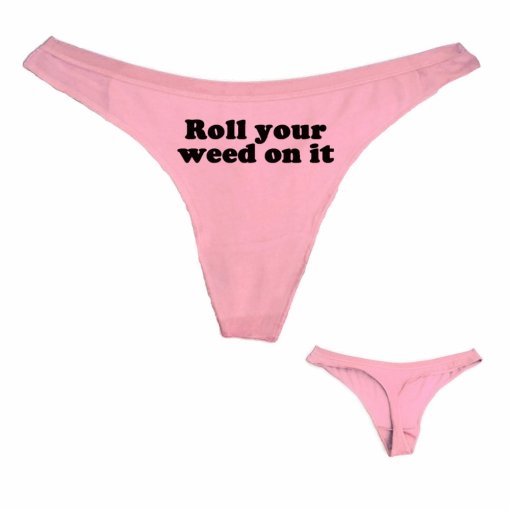 Roll Your Weed On It Cotton Weed Thong