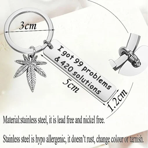 Leaf Weed Keychain 420 Jewelry Gift For Stoner Weed Lover I Got 99 Problems and 420 Solutions Keychain 2