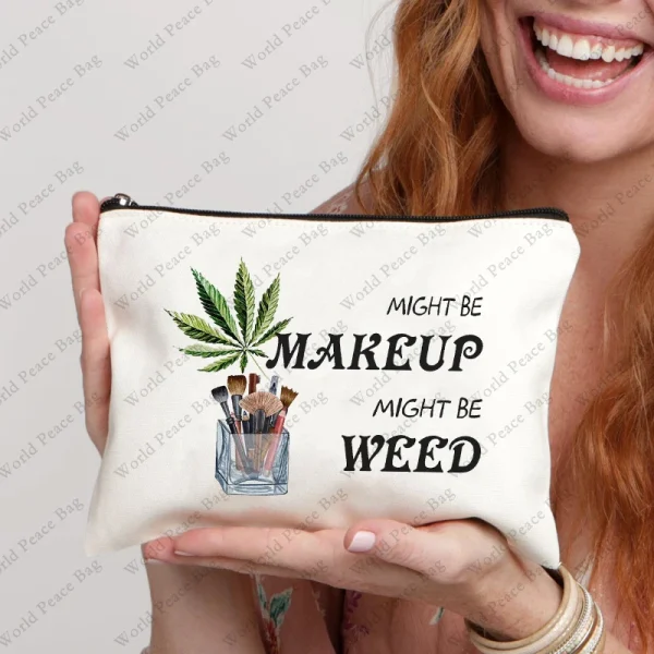 Weed Leaf Makeup Cosmetic Bag - 'Might Be Makeup, Might Be Weed' Cotton Zipper Pouch 1